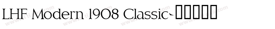 LHF Modern 1908 Classic字体转换
